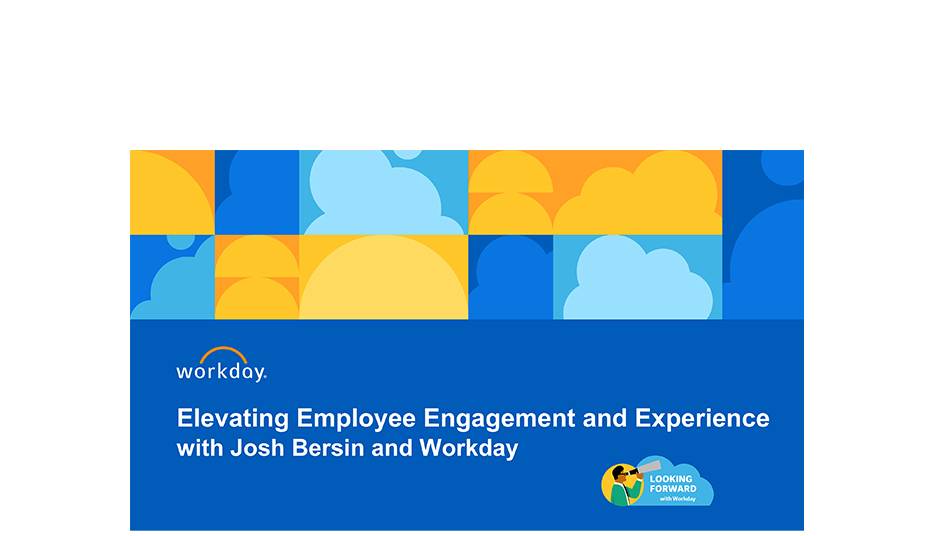 Elevating Employee Engagement And Experience With Workday US And Josh ...