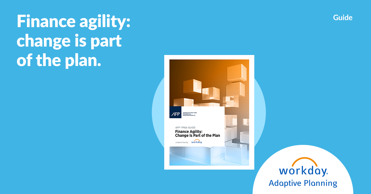 Finance Agility: Change Is Part Of The Plan, An AFP® FP&A Guide ...