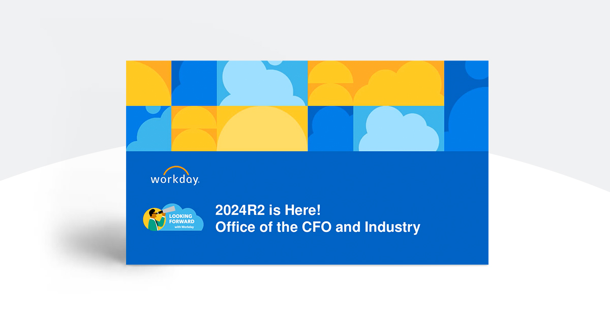 Looking Forward: What’s New for Finance in Workday 2024 R2 | Workday