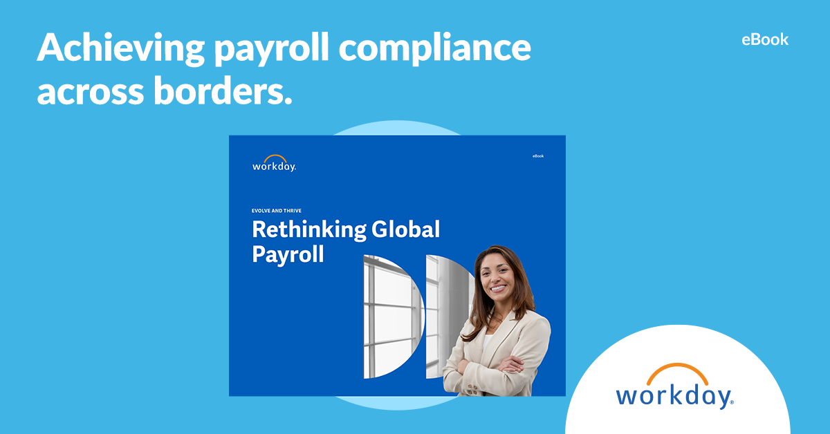 Global Payroll Solutions for Today’s Challenges | Workday