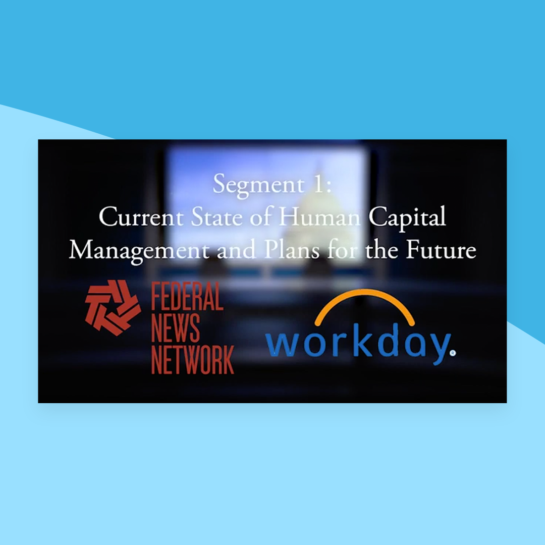 Federal Agency Human Capital Management Workday