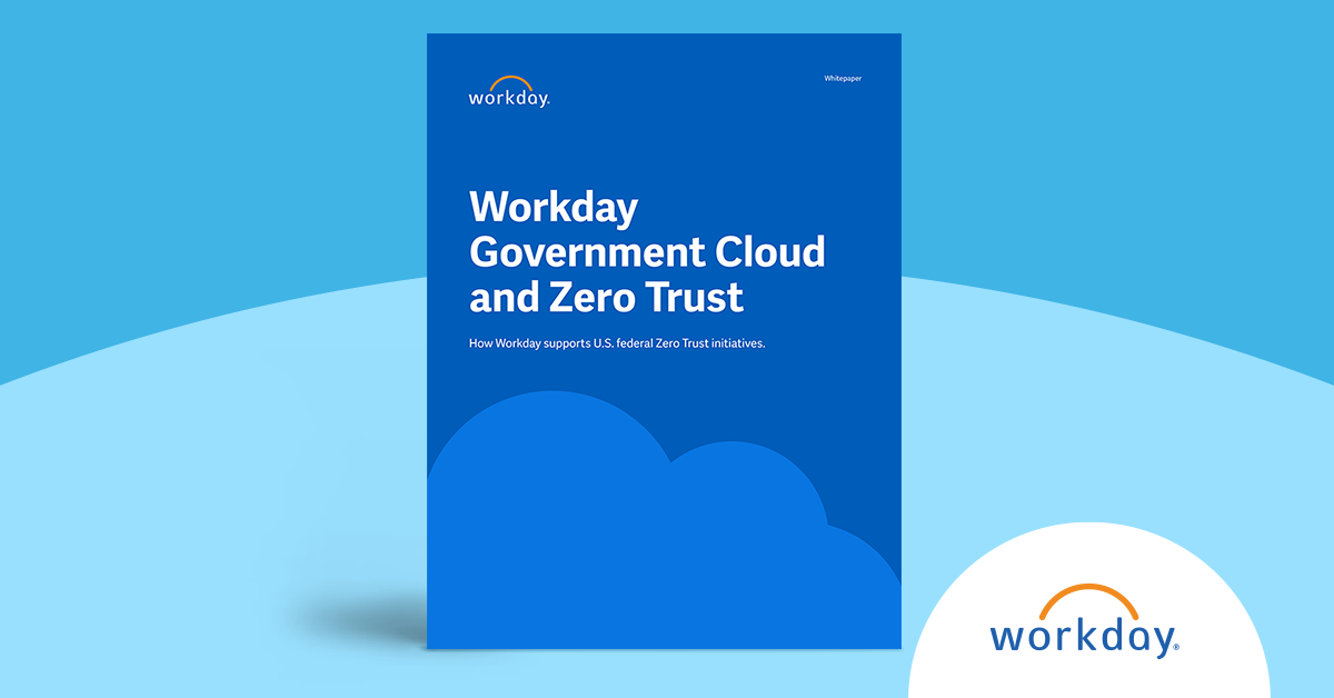 Workday US Government Cloud and Zero Trust Workday US