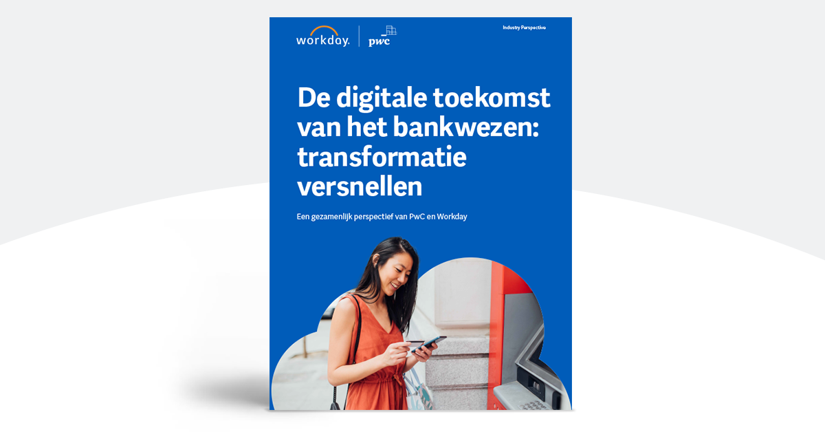 De voordelen van cloudsystemen voor banken Workday